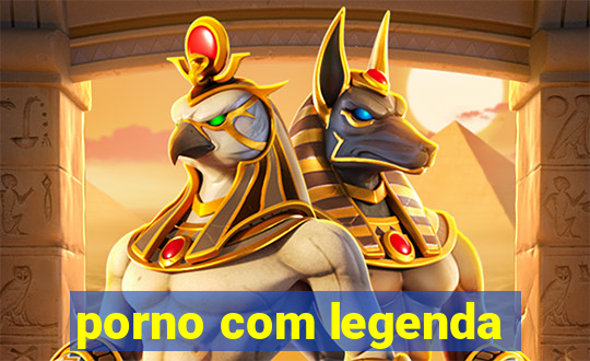 porno com legenda